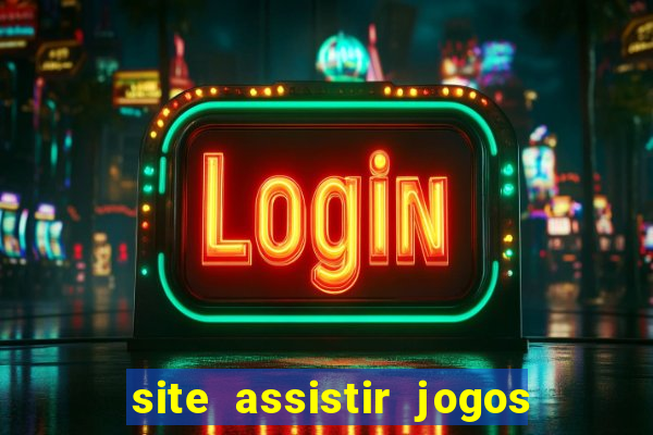 site assistir jogos de futebol